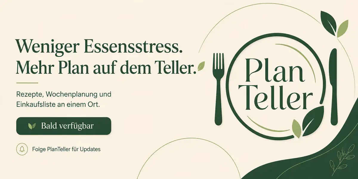 PlanTeller – Rezepte, Wochenplanung und Einkauf an einem Ort